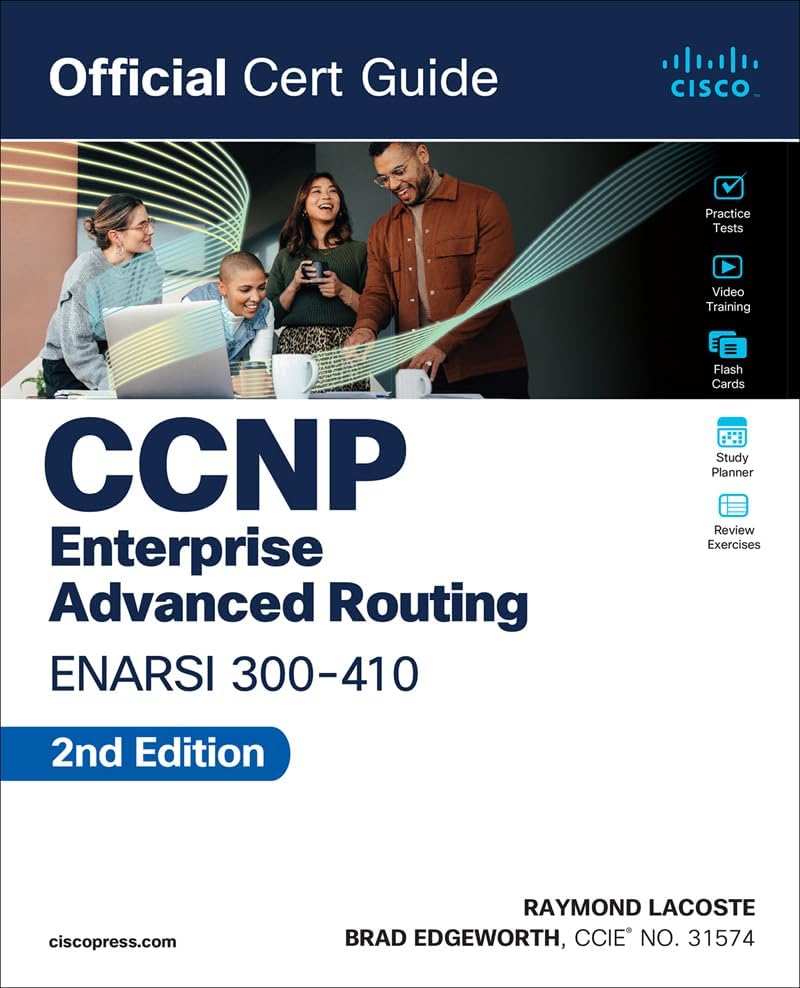 (EBook PDF)CCNP Enterprise Advanced Routing ENARSI 300-410 Official Cert Guide, 2nd Edition by Brad Edgeworth, Raymond Lacoste
