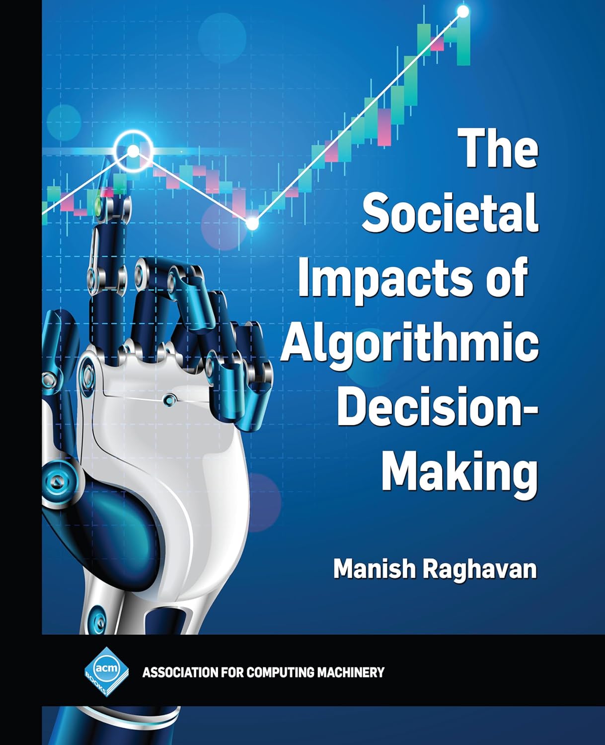 (EBook PDF)The Societal Impacts of Algorithmic Decision-Making by Manish Raghavan