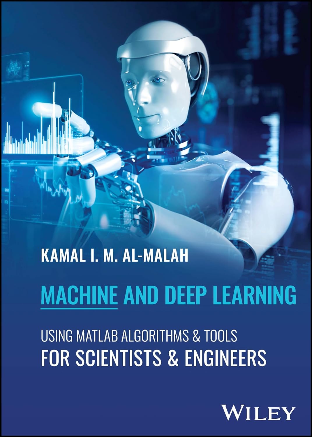 (EBook PDF)Machine and Deep Learning Using MATLAB: Algorithms and Tools for Scientists and Engineers by Kamal I. M. Al-Malah