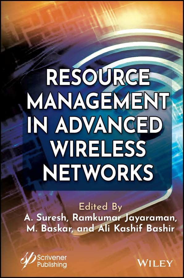 (EBook PDF)Resource Management in Advanced Wireless Networks by A. Suresh, J. Ramkumar, M. Baskar, Ali Kashif Bashir