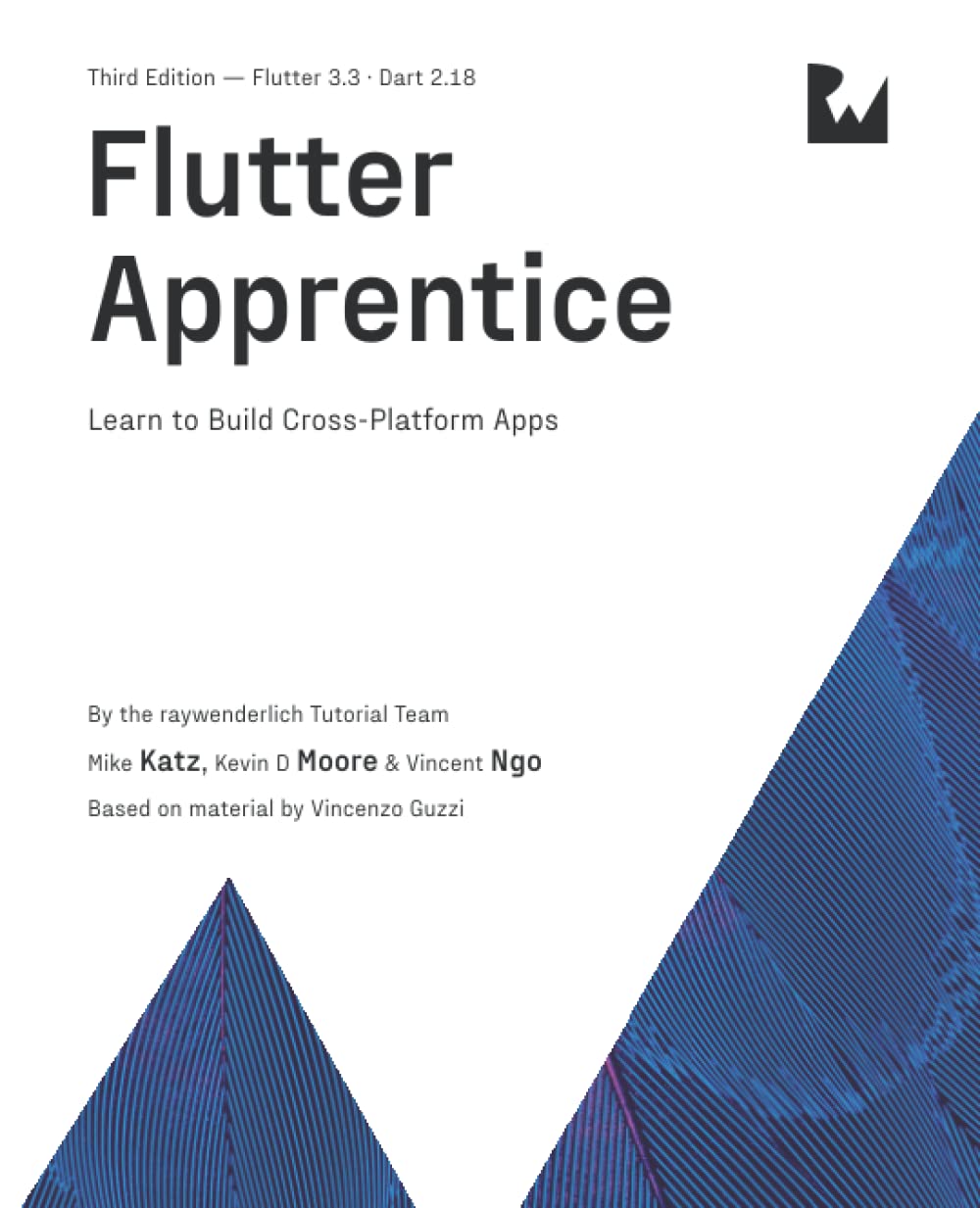 (EBook PDF)Flutter Apprentice, 3rd Edition: Learn to Build Cross-Platform Apps by raywenderlich Tutorial Team, Michael Katz, Kevin D Moore, Vincent Ngo, ＆amp; 1 more