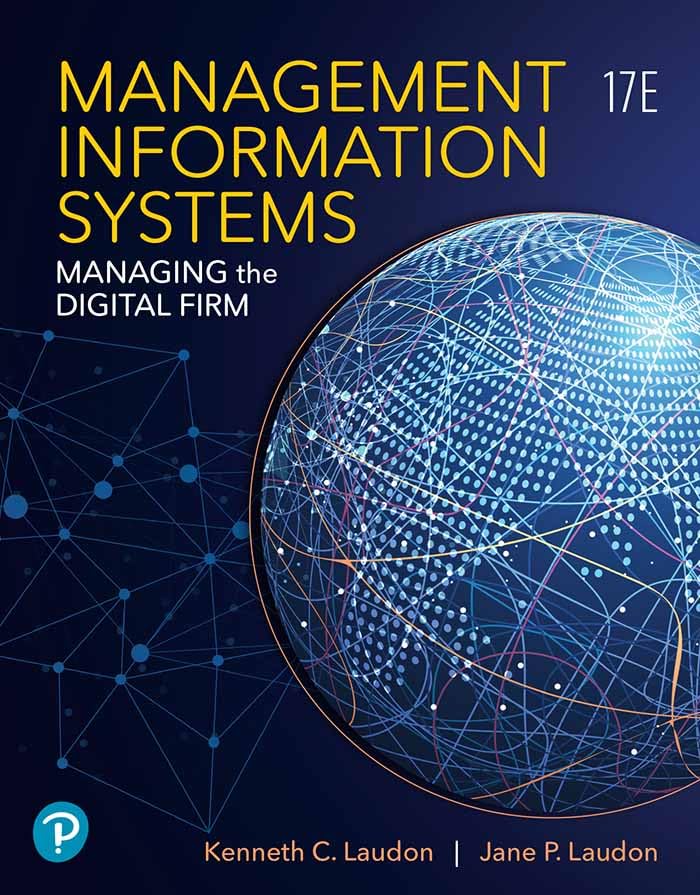 (eBook PDF)Management Information Systems: Managing the Digital Firm, Global Edition 17th Edition by Kenneth Laudon , Jane Laudon