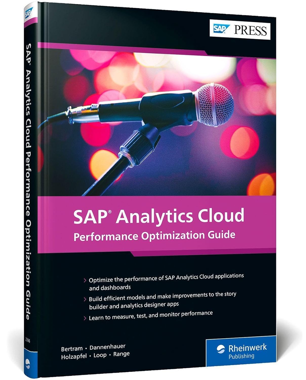 (EBook PDF)SAP Analytics Cloud Performance Optimization Guide by Erik Bertram, Carl Dannenhauer, Melanie Holzapfel, Sandra Loop, ＆amp; 1 more