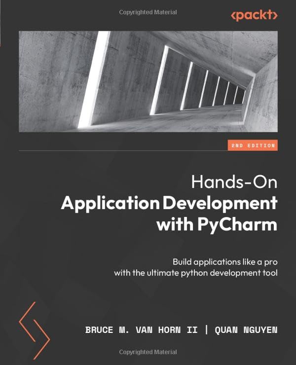 (EBook PDF)Hands-On Application Development with PyCharm, 2nd Edition: Build applications like a pro with the ultimate python development tool by Quan Nguyen