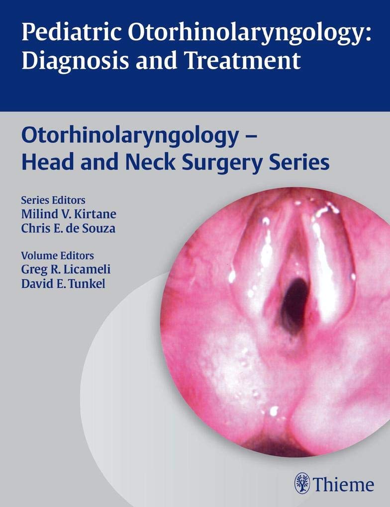 (EBook PDF)Pediatric Otorhinolaryngology Diagnosis and Treatment First Edition by Greg R Licameli