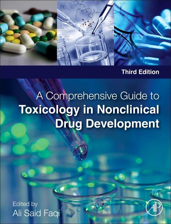(EBook PDF)A Comprehensive Guide to Toxicology in Nonclinical Drug Development, 3rd Edition by Ali S. Faqi DVM PhD DABT ATS