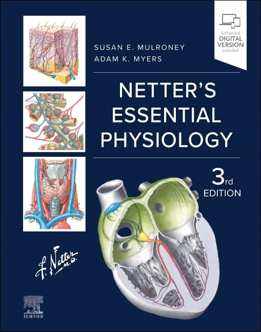 (EBook PDF)Netter s Essential Physiology, 3rd Edition by Susan Mulroney PhD, Adam Myers PhD