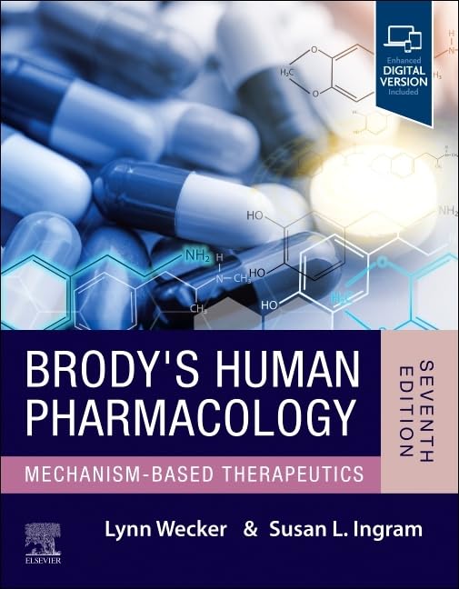 (EBook PDF)Brody s Human Pharmacology, 7th edition by Lynn Wecker PhD, Susan L. Ingram PhD