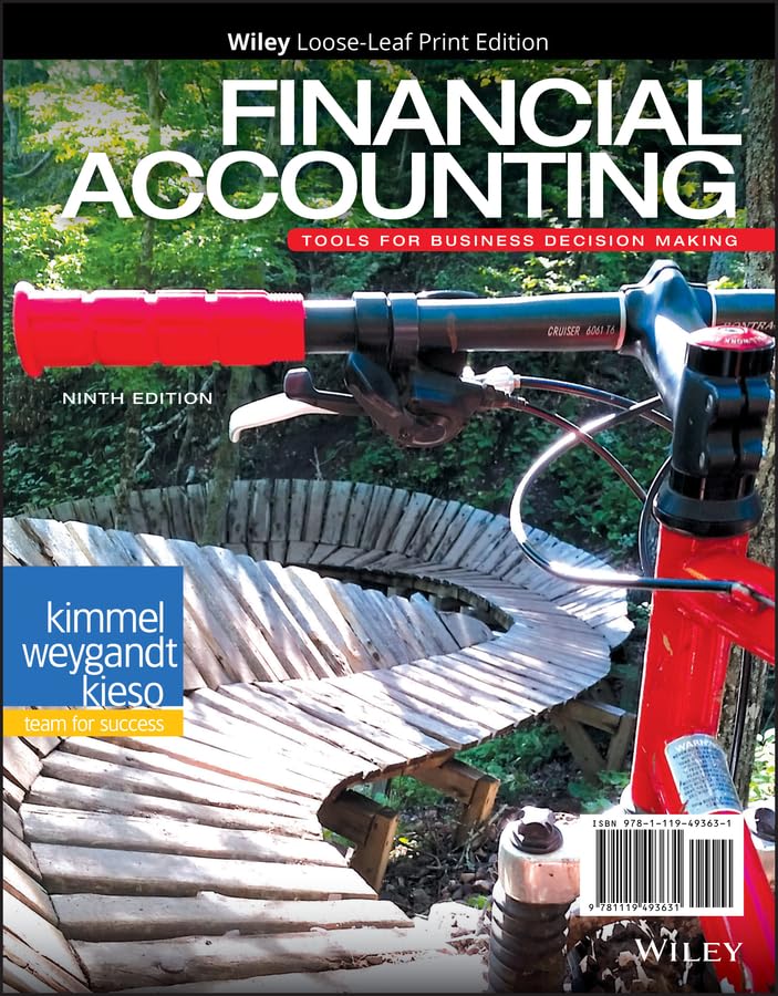 (EBook PDF)Financial Accounting Tools for Business Decision-Making 9TH CANADIAN EDITION by Paul D. Kimmel, Jerry J. Weygandt, Donald E. Kieso