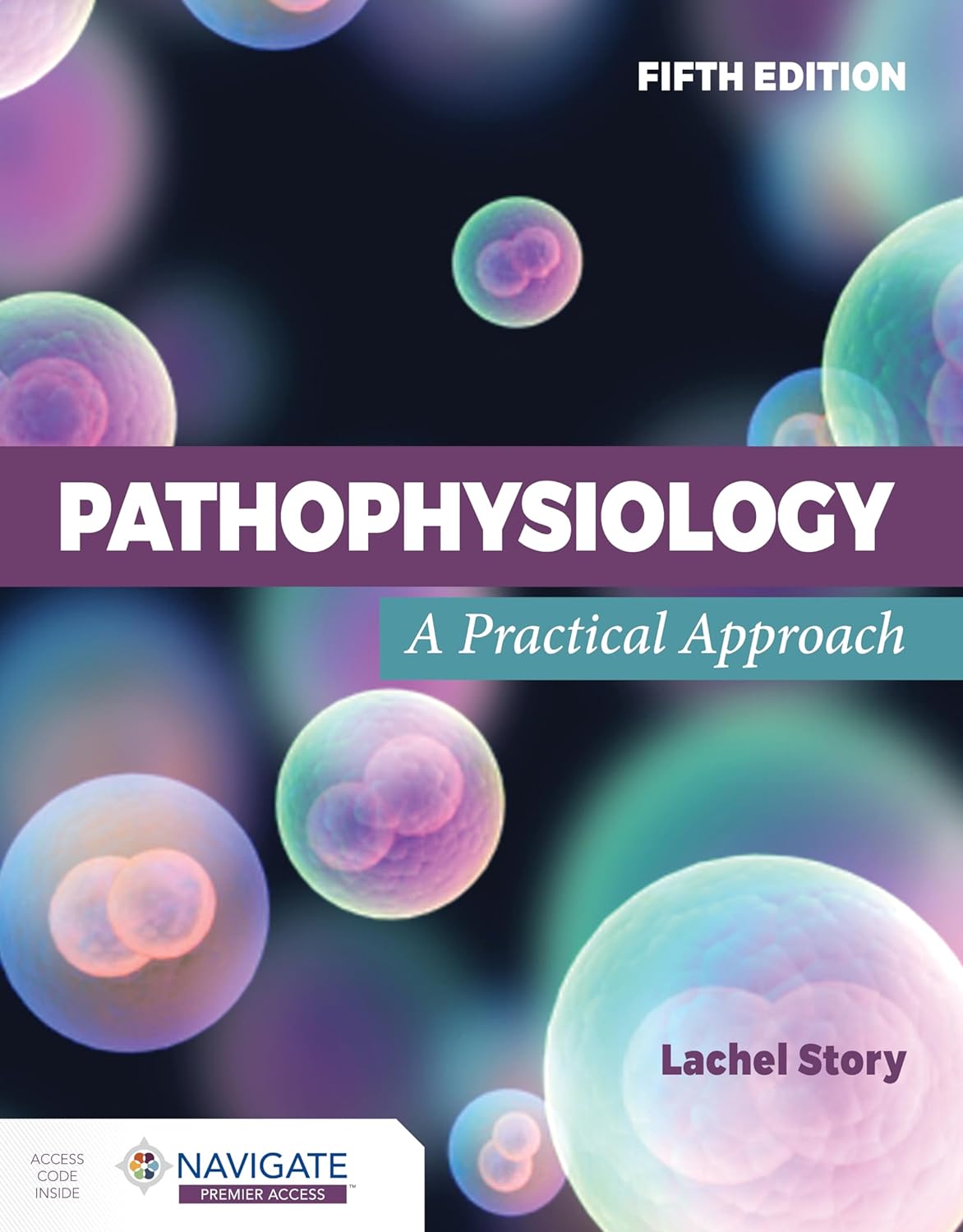 (EBook PDF)Pathophysiology: A Practical Approach, 5th Edition by Lachel Story
