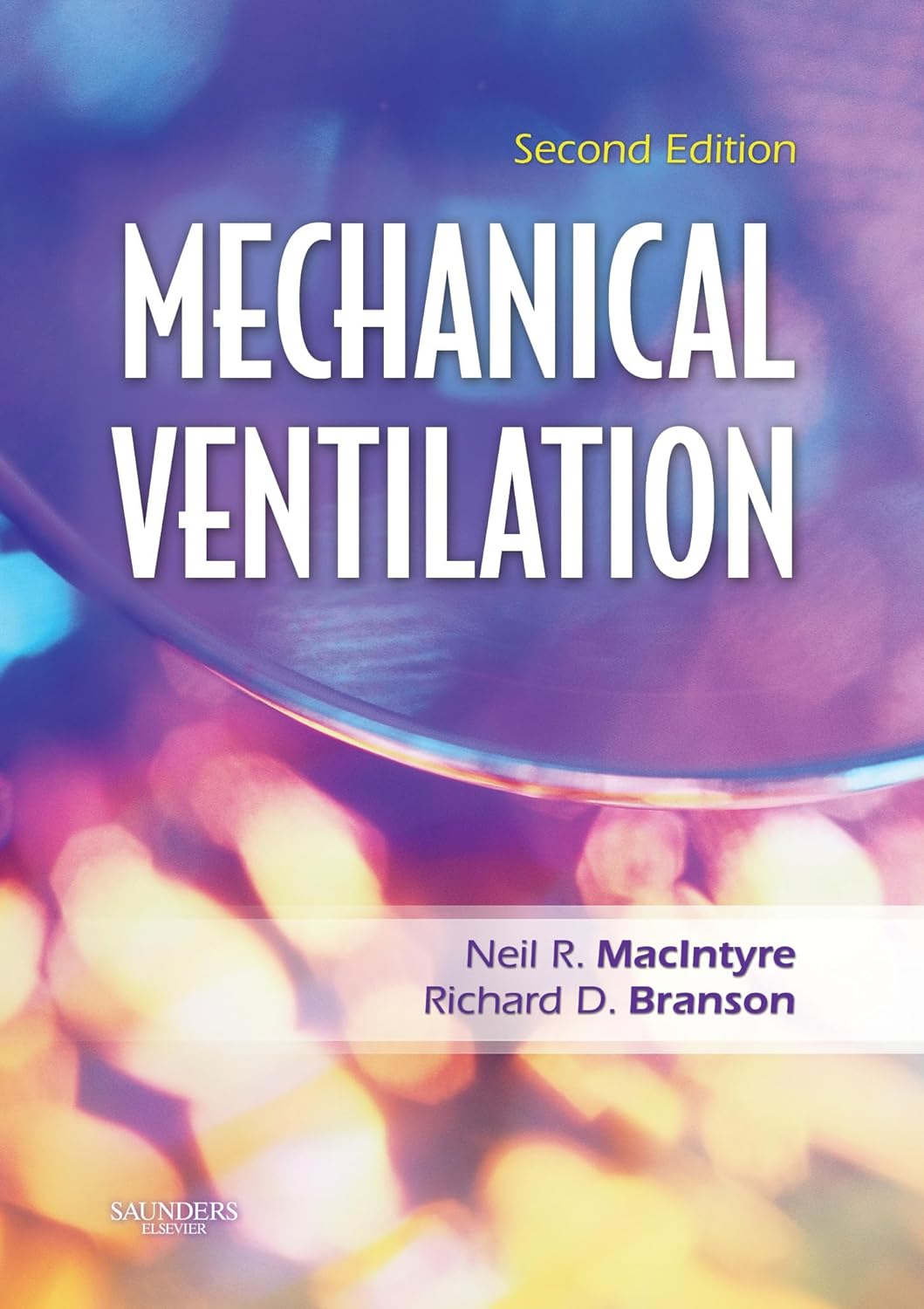 Mechanical Ventilation, 2nd Edition (ePub+Converted PDF) by  Neil R. MacIntyre 