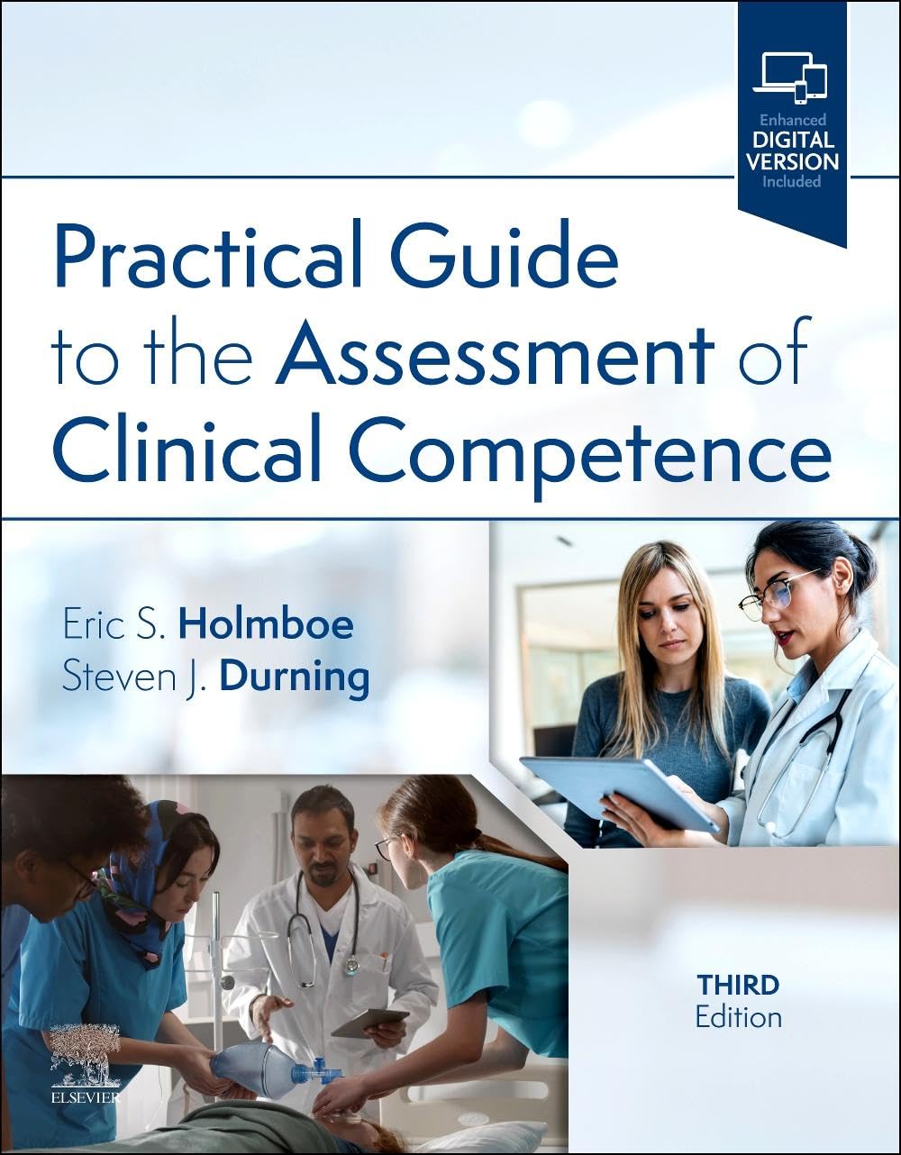 (EBook PDF)Practical Guide to the Assessment of Clinical Competence, 3rd Edition by Eric S. Holmboe MD MACP FRCP, Steven James Durning MD PhD MACP
