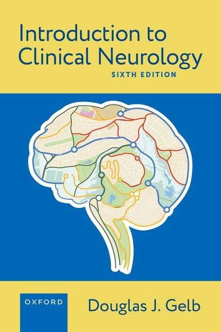 (EBook PDF)Introduction to Clinical Neurology, 6th Edition by Douglas J. Gelb