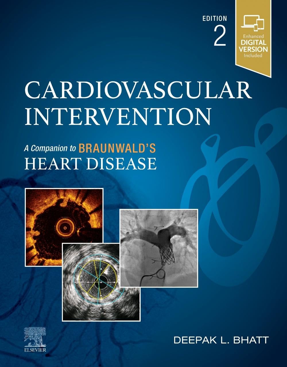 (EBook PDF)Cardiovascular Intervention: A Companion to Braunwald s Heart Disease by Deepak L. Bhatt MD MPH