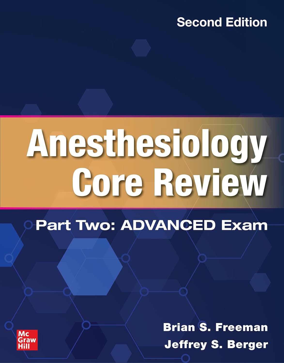 (EBook PDF)Anesthesiology Core Review: Part Two Advanced Exam, 2nd Edition by Brian Freeman, Jeffrey Berger