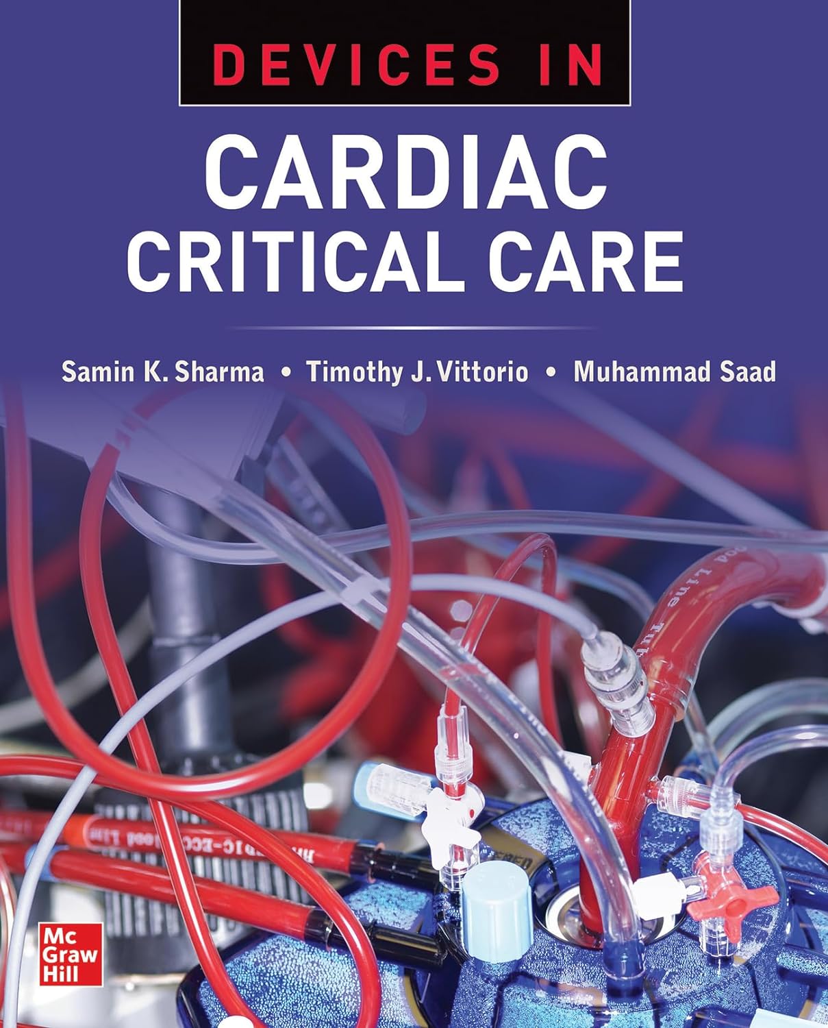 (EBook PDF)Devices in Cardiac Critical Care by Samin Sharma, Timothy J. Vittorio, Muhammad Saad