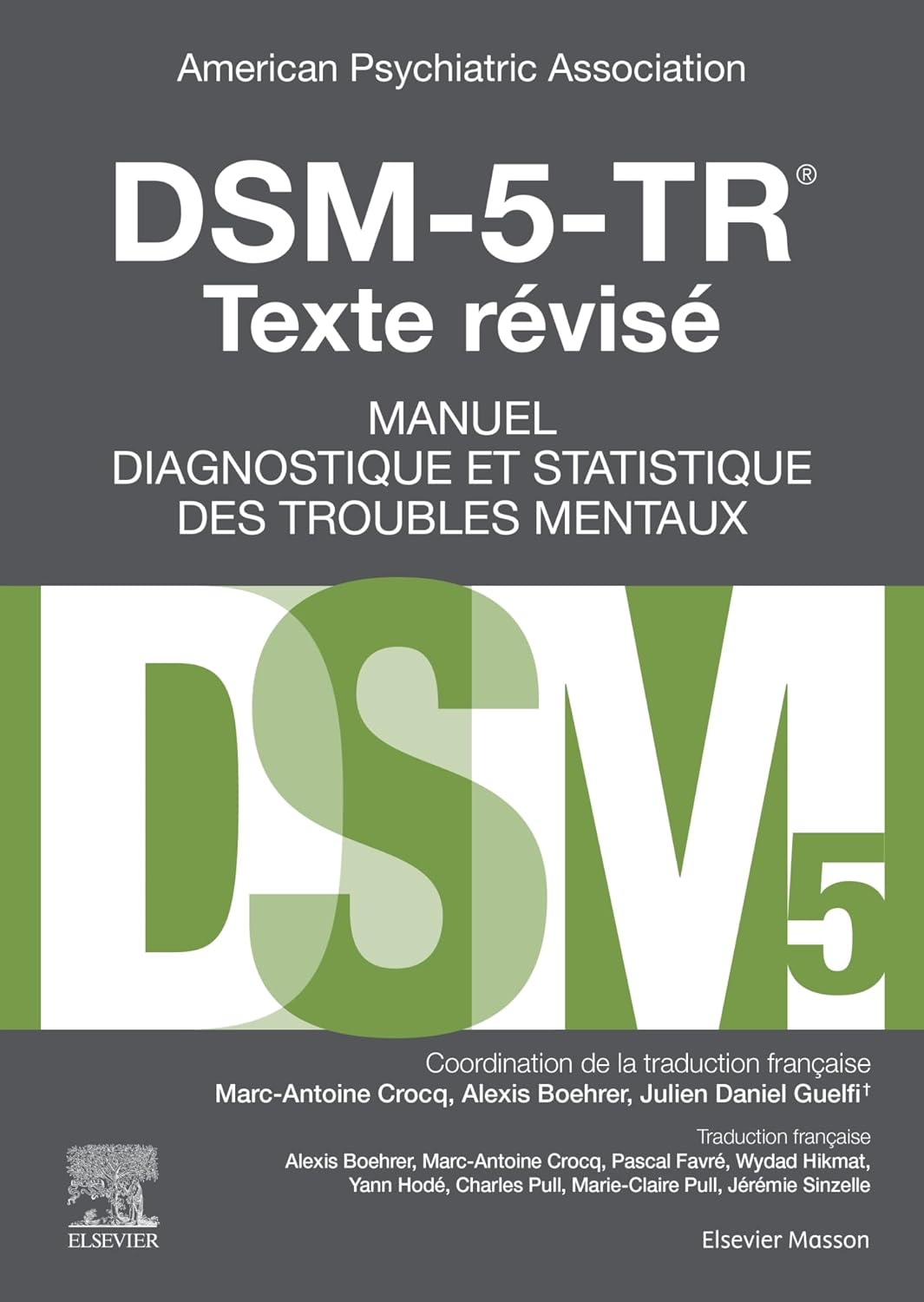 (EBook PDF)DSM-5-TR Manuel diagnostique et statistique des troubles mentaux, texte r＆eacute;vis＆eacute;, 5th Edition by American Psychiatric Association, Julien-Daniel Guelfi, Marc-Antoine Crocq， Alexis Etienne Boehrer