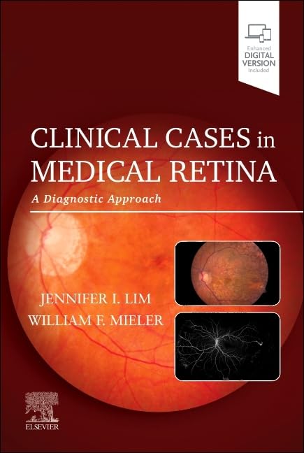 (EBook PDF)Clinical Cases in Medical Retina: A Diagnostic Approach by Jennifer I. Lim MD, William F. Mieler MD