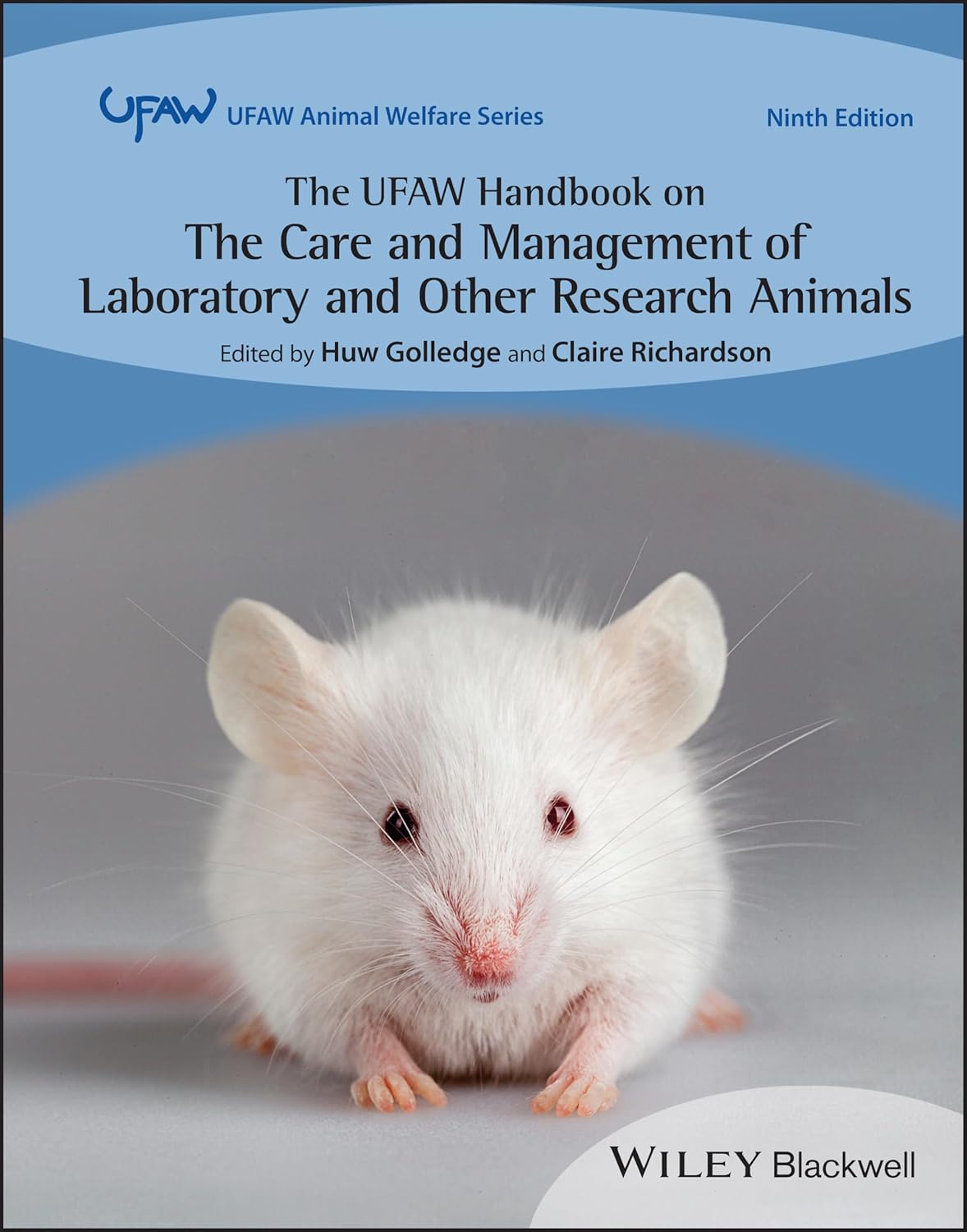 (EBook PDF)The UFAW Handbook on the Care and Management of Laboratory and Other Research Animals (UFAW Animal Welfare), 9th Edition by Huw Golledge, Claire Richardson