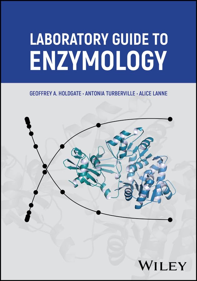 (EBook PDF)Laboratory Guide to Enzymology by Geoffrey A. Holdgate, Antonia Turberville, Alice Lanne