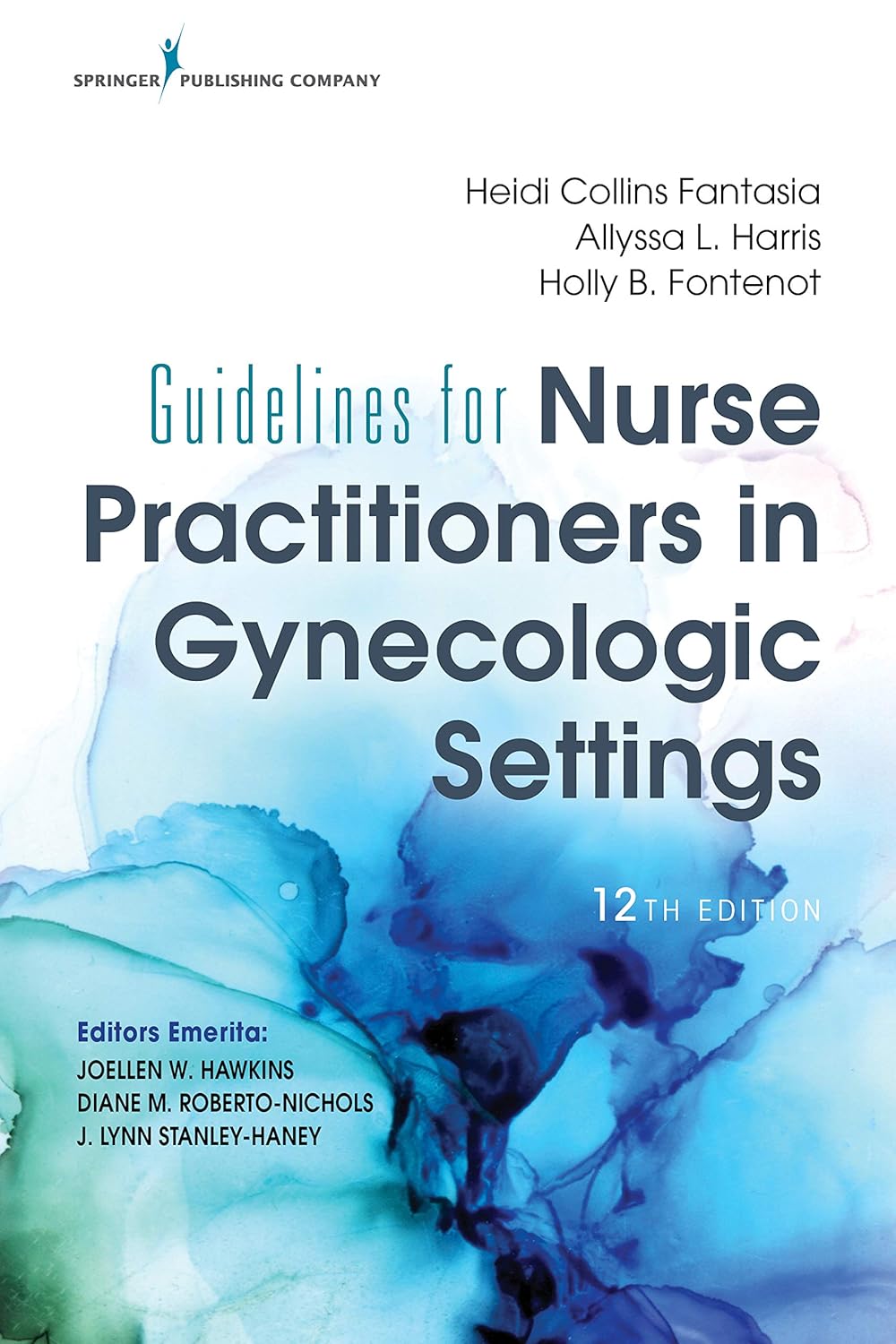 (EBook PDF)Guidelines for Nurse Practitioners in Gynecologic Settings, 12th Edition by Heidi Collins Fantasia PhD RN WHNP-BC, Allyssa L. Harris PhD RN WHNP-BC, Holly B. Fontenot PhD RN WHNP-BC FAAN