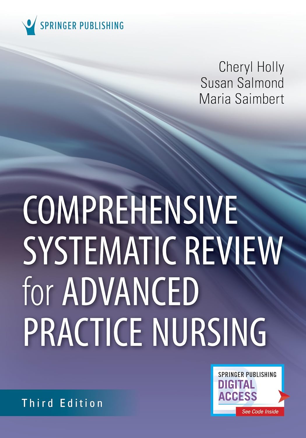 (EBook PDF)Comprehensive Systematic Review for Advanced Practice Nursing, 3rd Edition by Cheryl Holly EdD RN ANEF FNAP, Susan Salmond EdD RN FAAN, Maria Saimbert PhD PharmD MSN MLIS RN