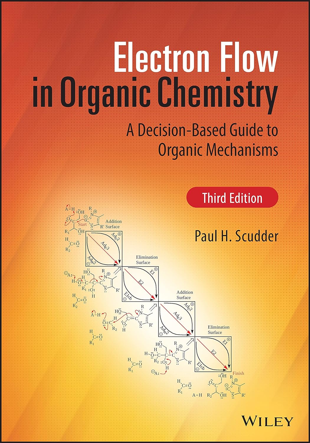 (EBook PDF)Electron Flow in Organic Chemistry: A Decision-Based Guide to Organic Mechanisms, 3rd Edition by Paul H. Scudder