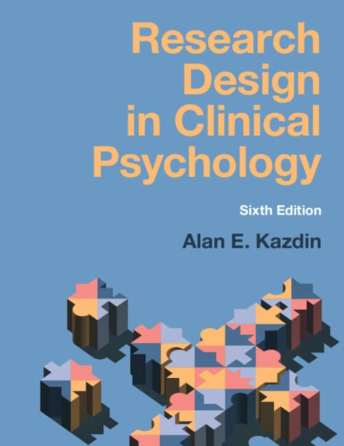 (EBook PDF)Research Design in Clinical Psychology, 6th Edition by Alan E. Kazdin