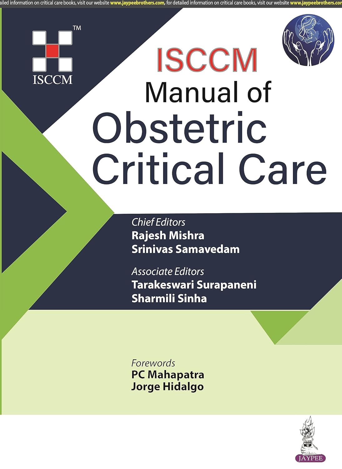 (EBook PDF)ISCCM Manual of Obstetric Critical Care by Rajesh Mishra, Srinivas Samavedam, Tarakeswari Surapaneni, Sharmili Sinha