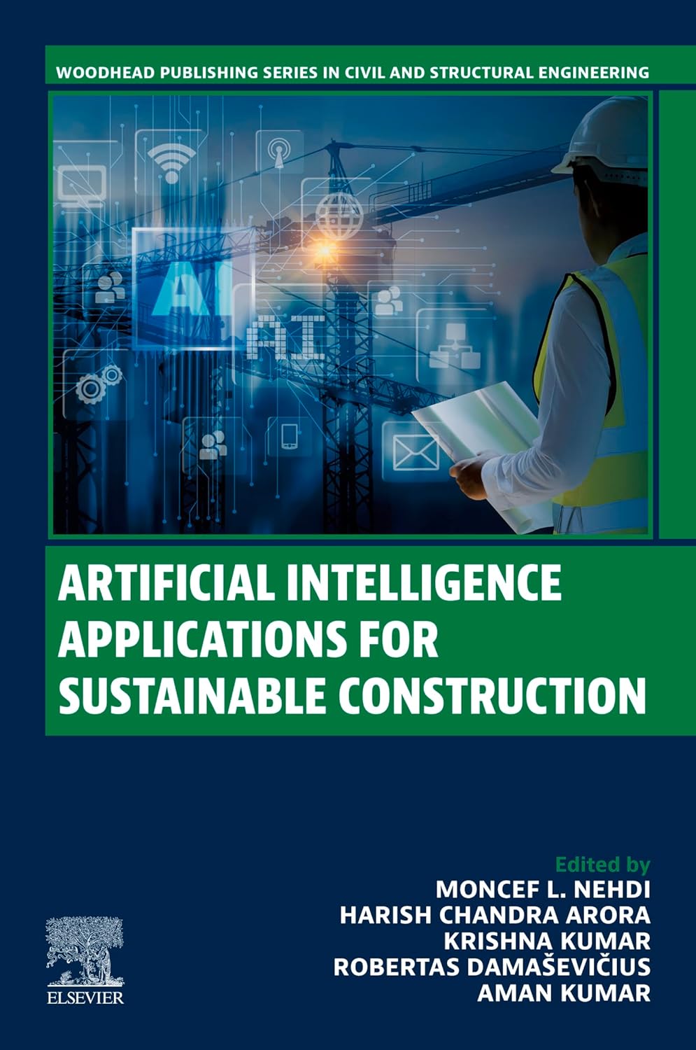 (EBook PDF)Artificial Intelligence Applications for Sustainable Construction 1st Edition by Moncef L. Nehdi, Harish Chandra Arora, Krishna Kumar, Robertas Dama＆scaron;evičius), Aman Kumar