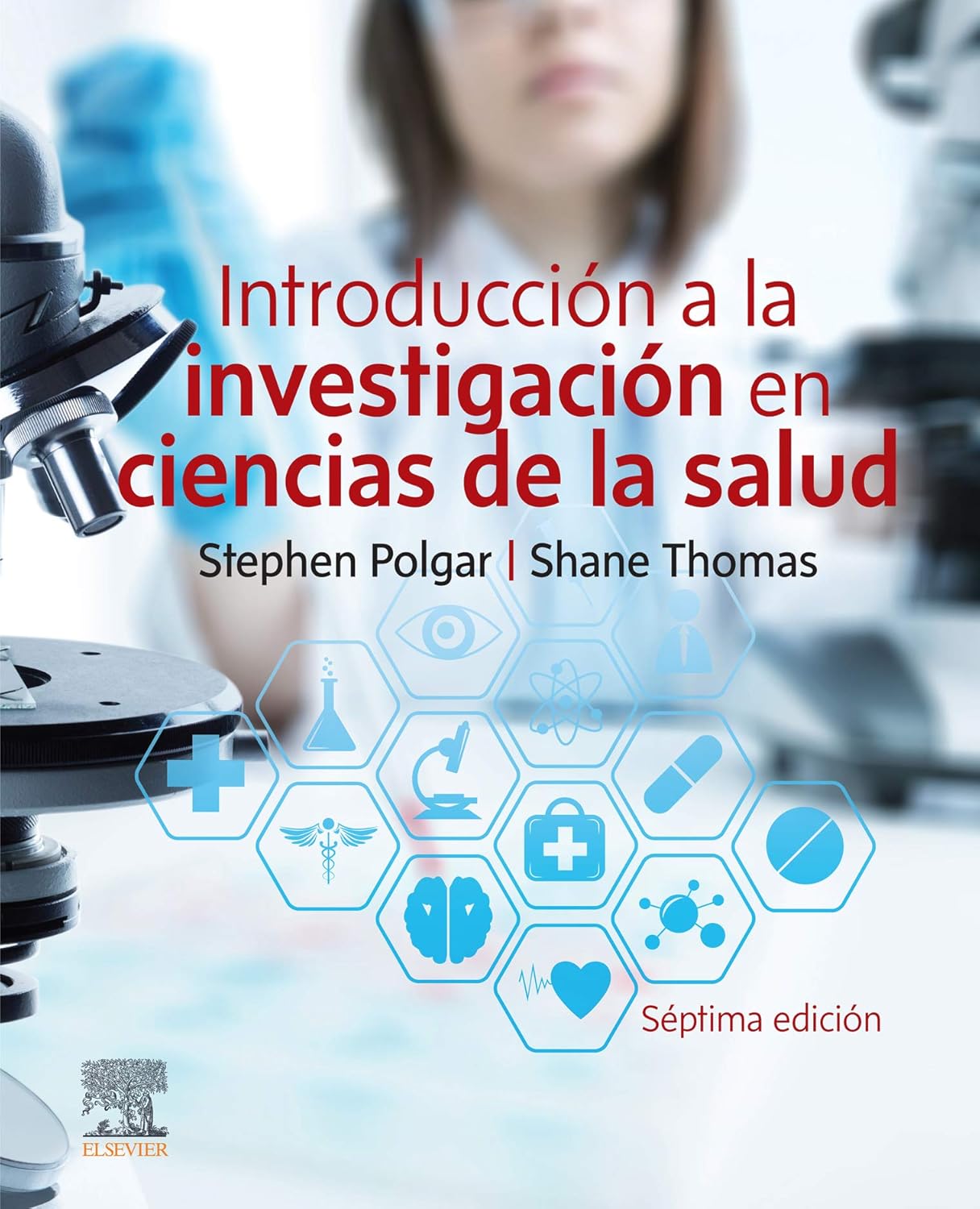 Introducci＆oacute;n a la investigaci＆oacute;n en ciencias de la salud (7.＆ordf; Edici＆oacute;n) by  Stephen Polgar