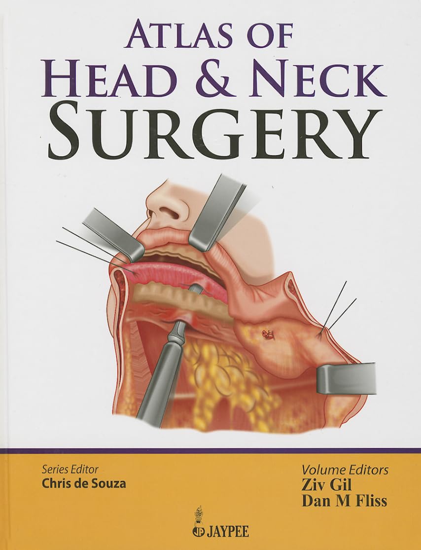 Atlas of Head and Neck Surgery by  Chris De Souza 