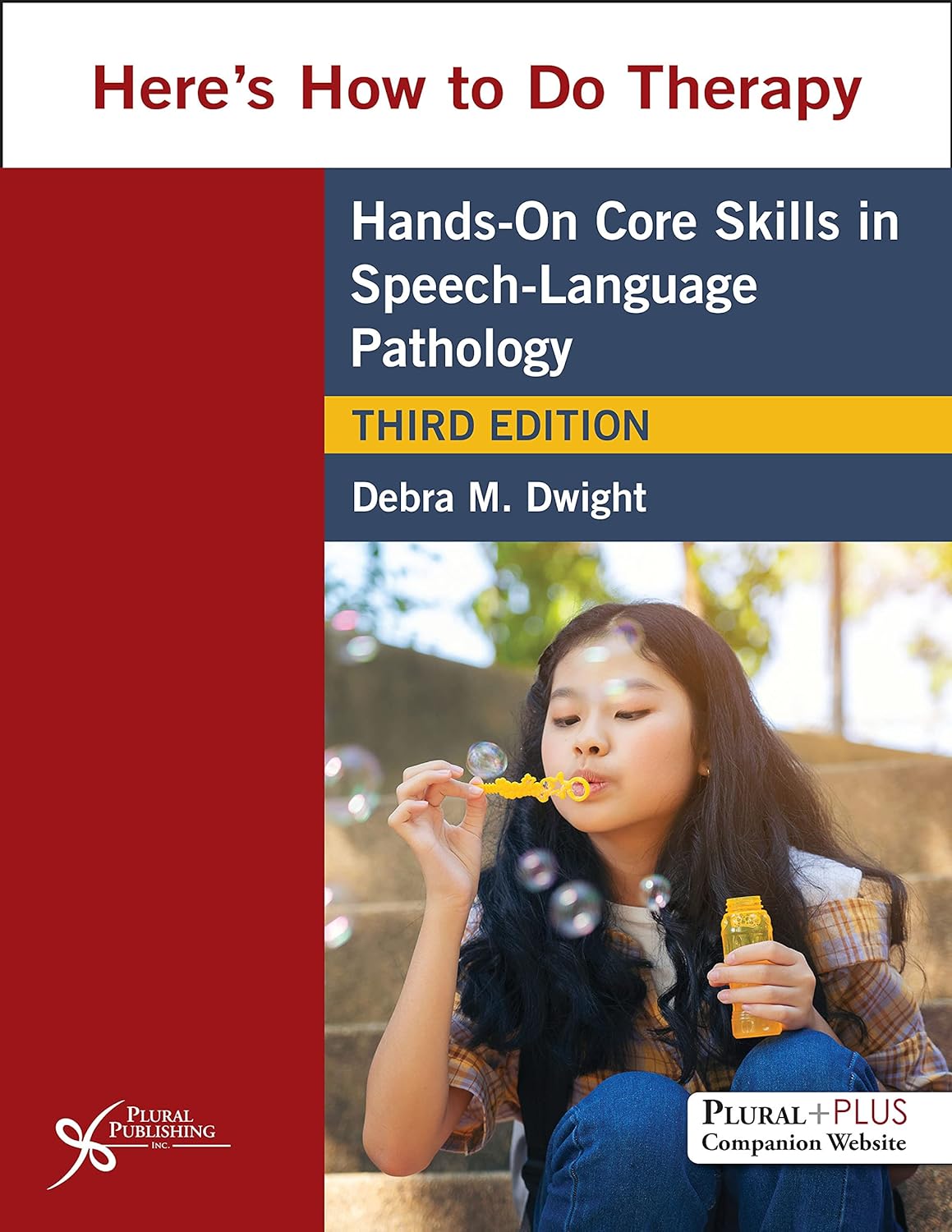 (EBook PDF)Here s How to Do Therapy: Hands on Core Skills in Speech-Language Pathology, Third Edition by Debra M. Dwight