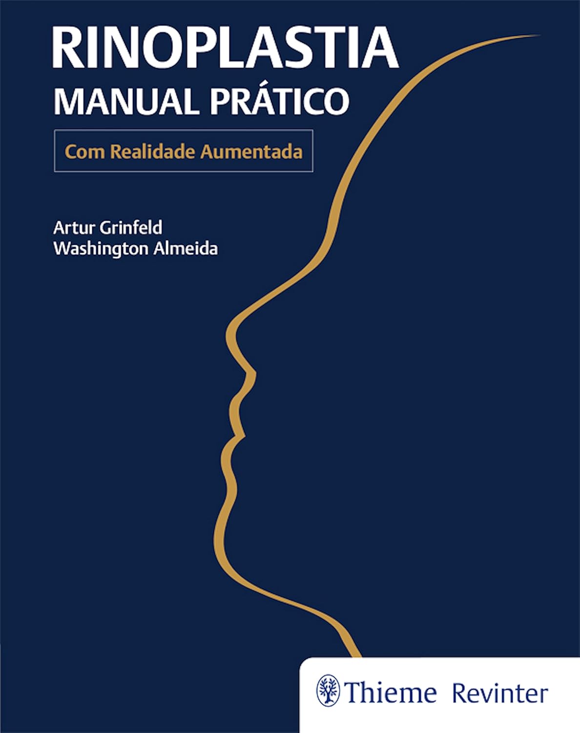 (EBook PDF)Rinoplastia: Manual Pr＆aacute;tico by Artur Grinfeld, Washington Almeida