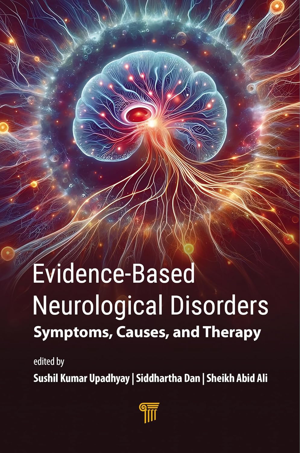 (EBook PDF)Evidence‐Based Neurological Disorders: Symptoms, Causes, and Therapy by Sushil Kumar Upadhyay, Siddhartha Dan , Sheikh Abid Ali