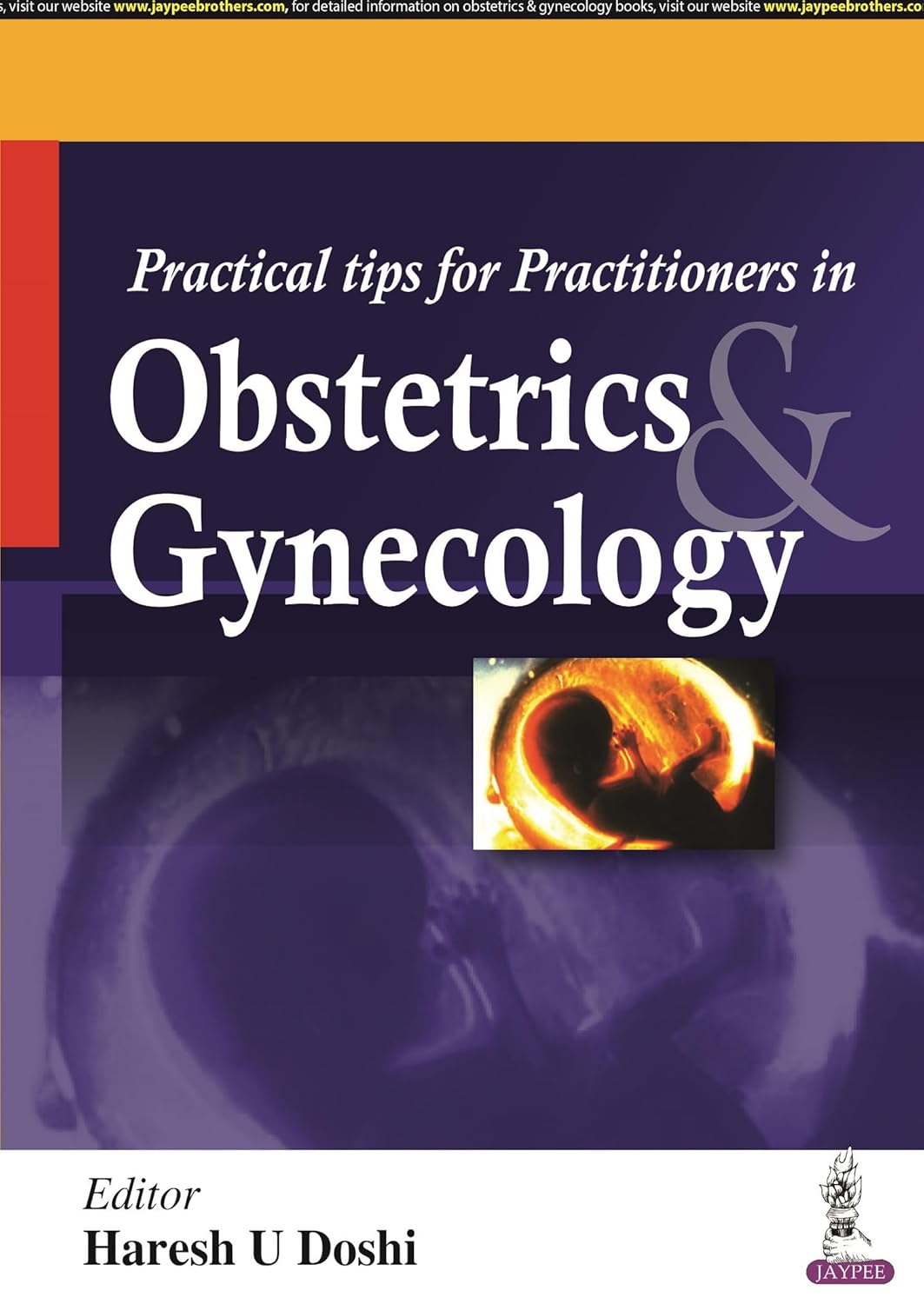 (EBook PDF)Practical Tips for Practitioners in Obstetrics ＆amp; Gynecology by Haresh U Doshi