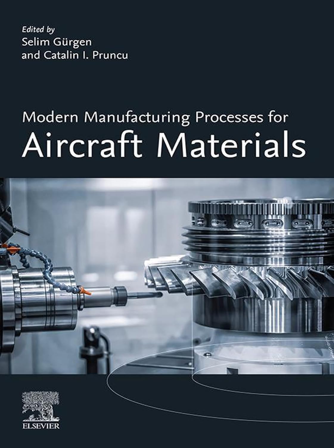 (EBook PDF)Modern Manufacturing Processes for Aircraft Materials 1st Edition by Selim Gurgen, Catalin I. Pruncu