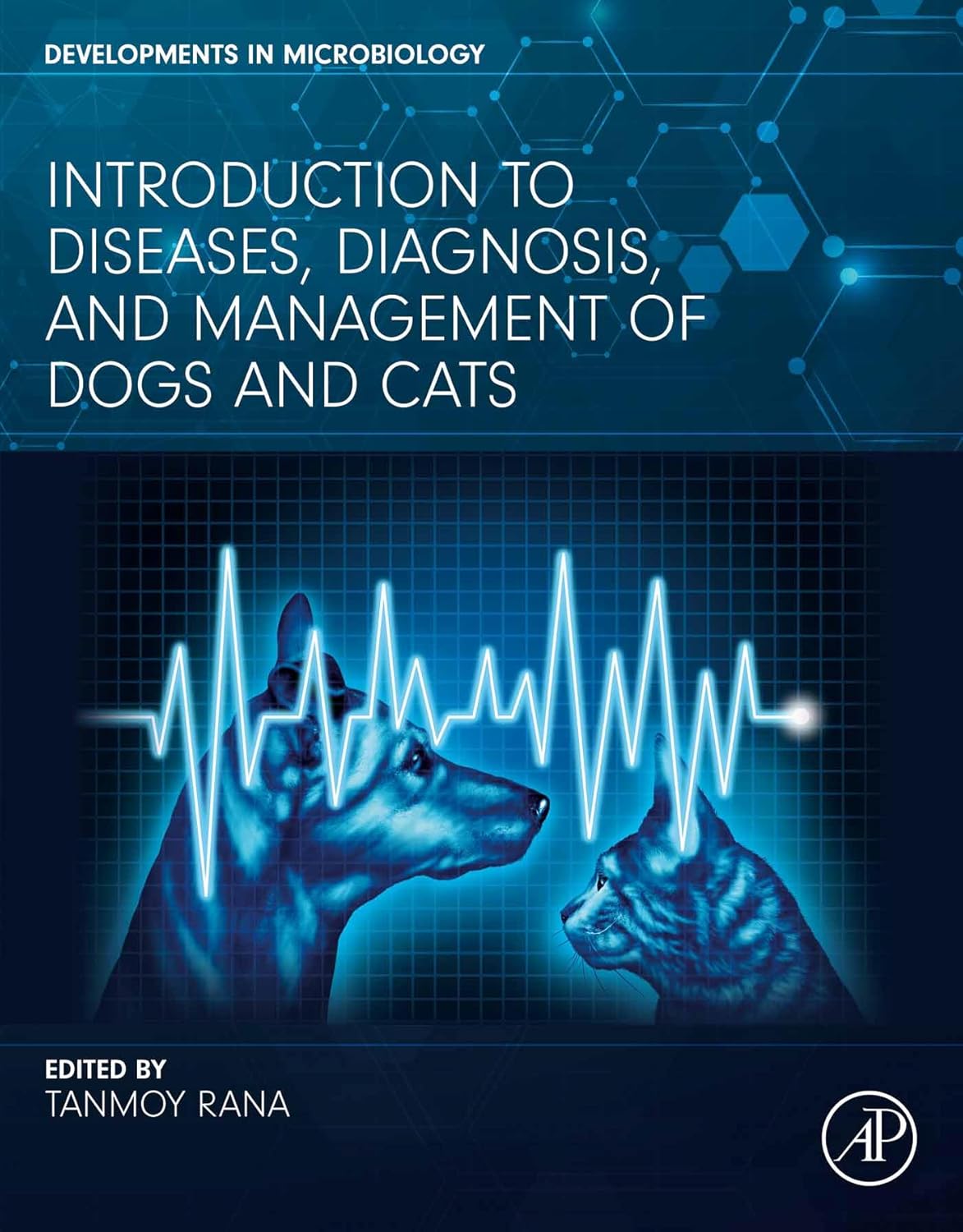 (EBook PDF)Introduction to Diseases, Diagnosis, and Management of Dogs and Cats 1st Edition by Tanmoy Rana