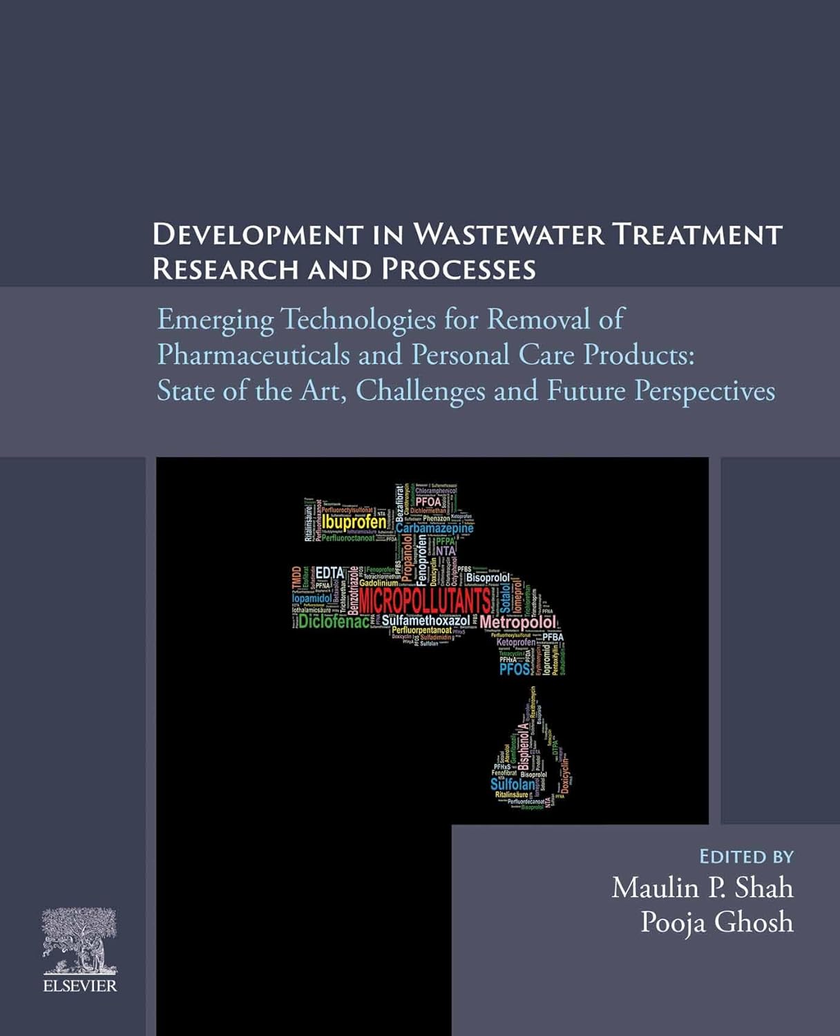 (EBook PDF)Development in Wastewater Treatment Research and Processes Emerging Technologies for Removal of Pharmaceuticals and Personal Care Products by Maulin P. Shah , Pooja Ghosh