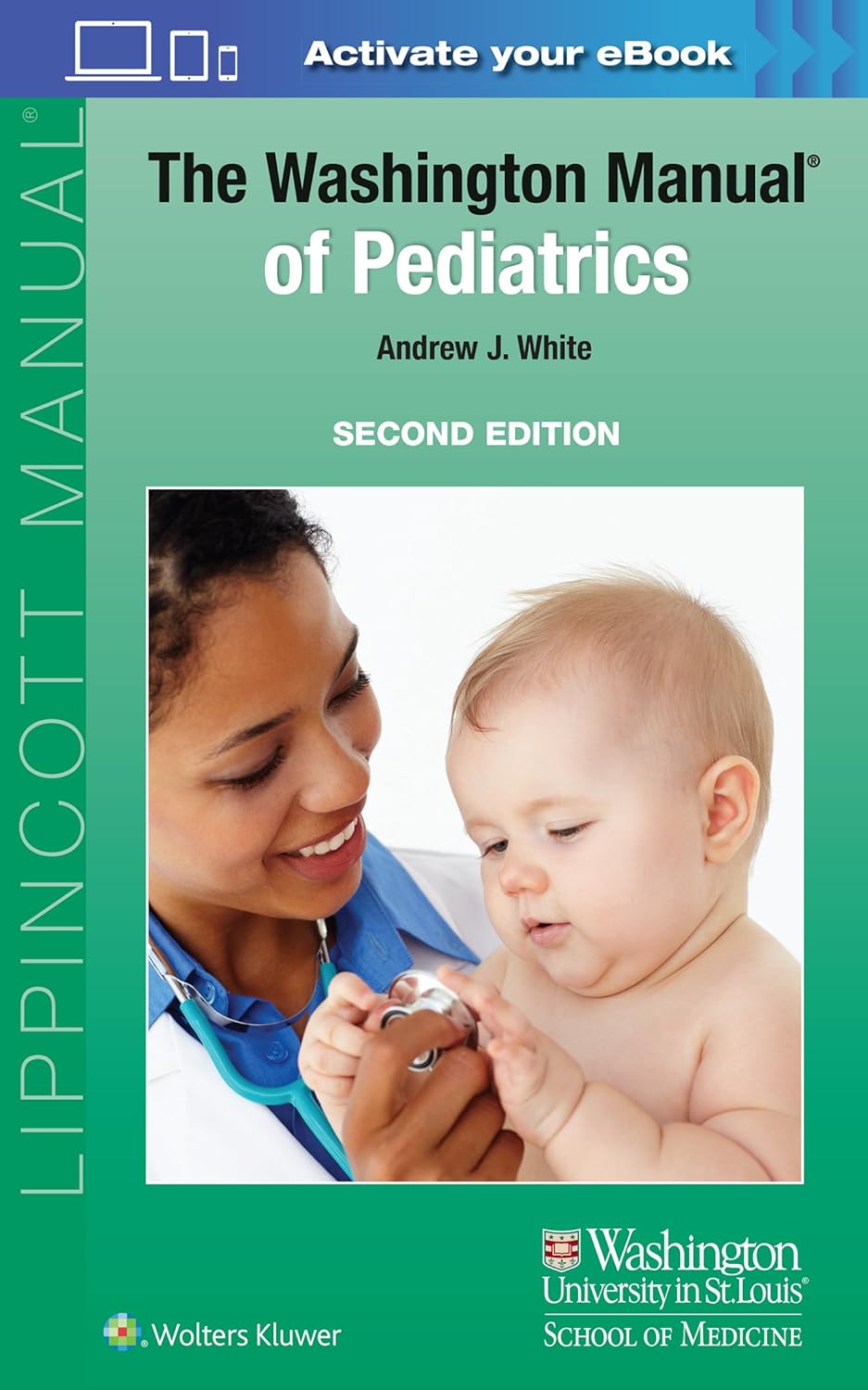 The Washington Manual of Pediatrics, 2nd Edition by  Andrew J. White 