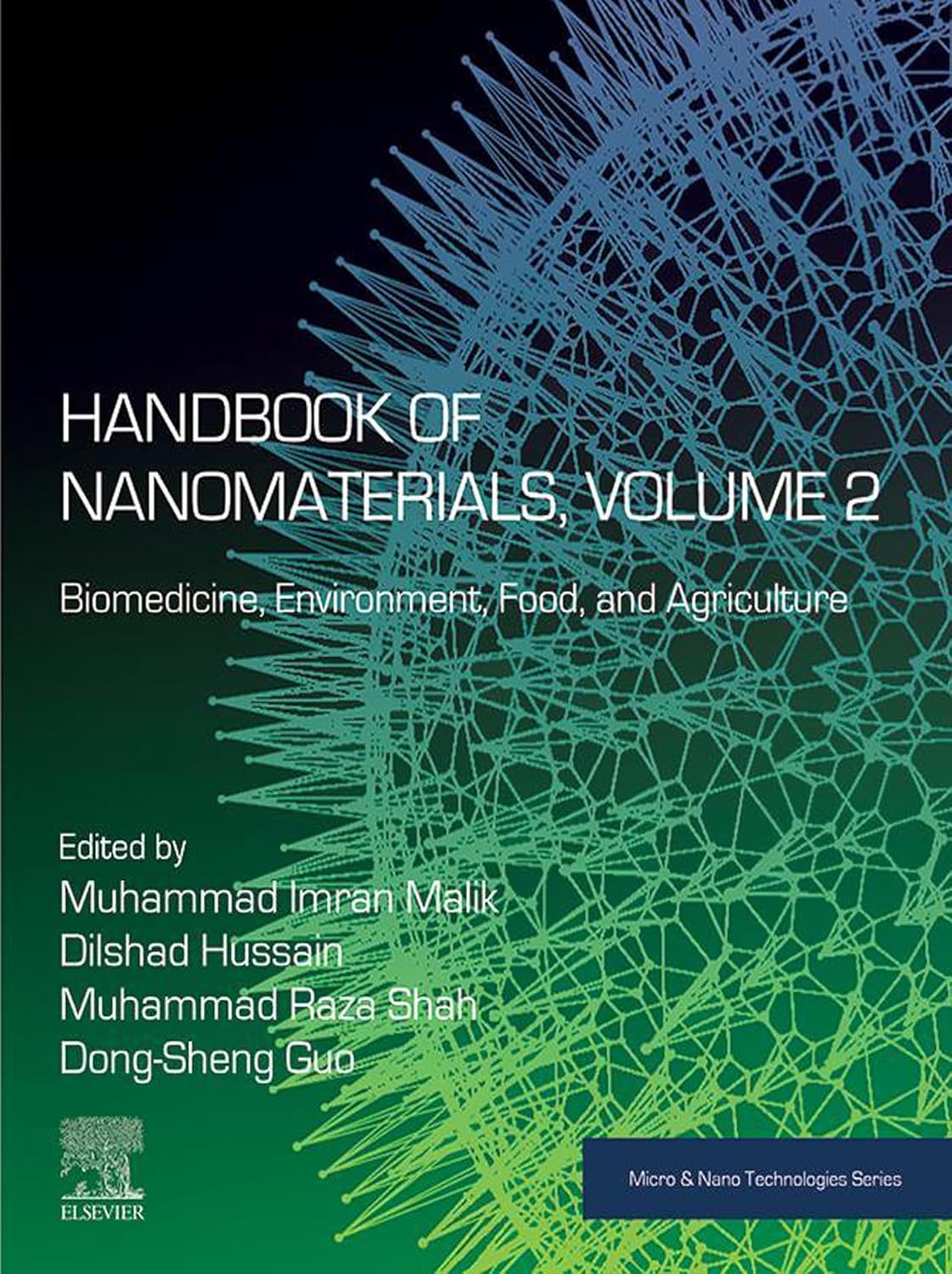 (EBook PDF)Handbook of Nanomaterials, Volume 2 Biomedicine, Environment, Food, and Agriculture1st Edition by Muhammad Imran Malik, Dilshad Hussain, Muhammad Raza Shah, Dong-Sheng Guo