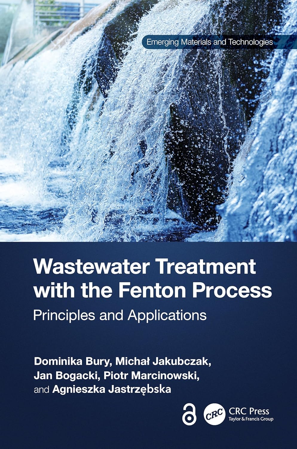 (EBook PDF)Wastewater Treatment with the Fenton Process (Emerging Materials and Technologies) 1st Edition by Dominika Bury, Michal Jakubczak, Jan Bogacki, Piotr Marcinowski