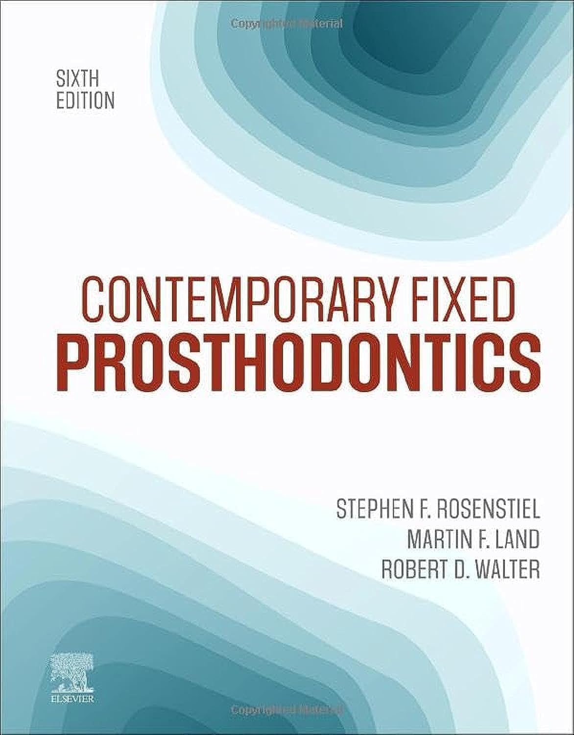 Contemporary Fixed Prosthodontics, 6th Edition  by Stephen F. Rosenstiel BDS MSD