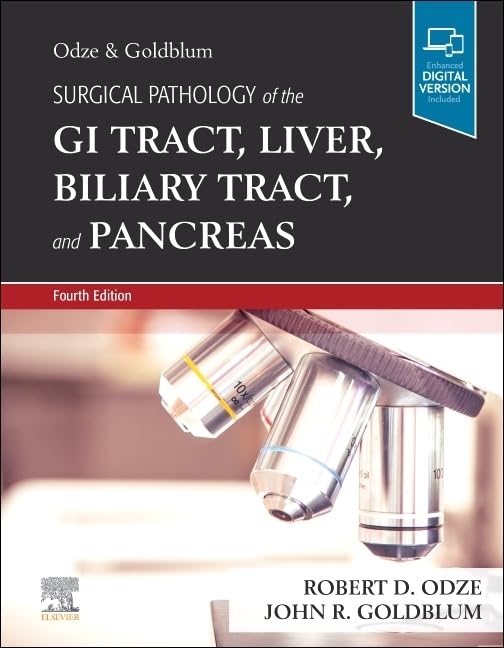 Surgical Pathology of the GI Tract, Liver, Biliary Tract and Pancreas, 4th Edition by Robert D. Odze MD FRCP(C) 