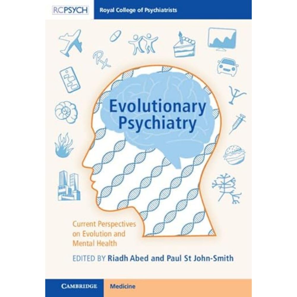 Evolutionary Psychiatry: Current Perspectives on Evolution and Mental Health by Riadh Abed 