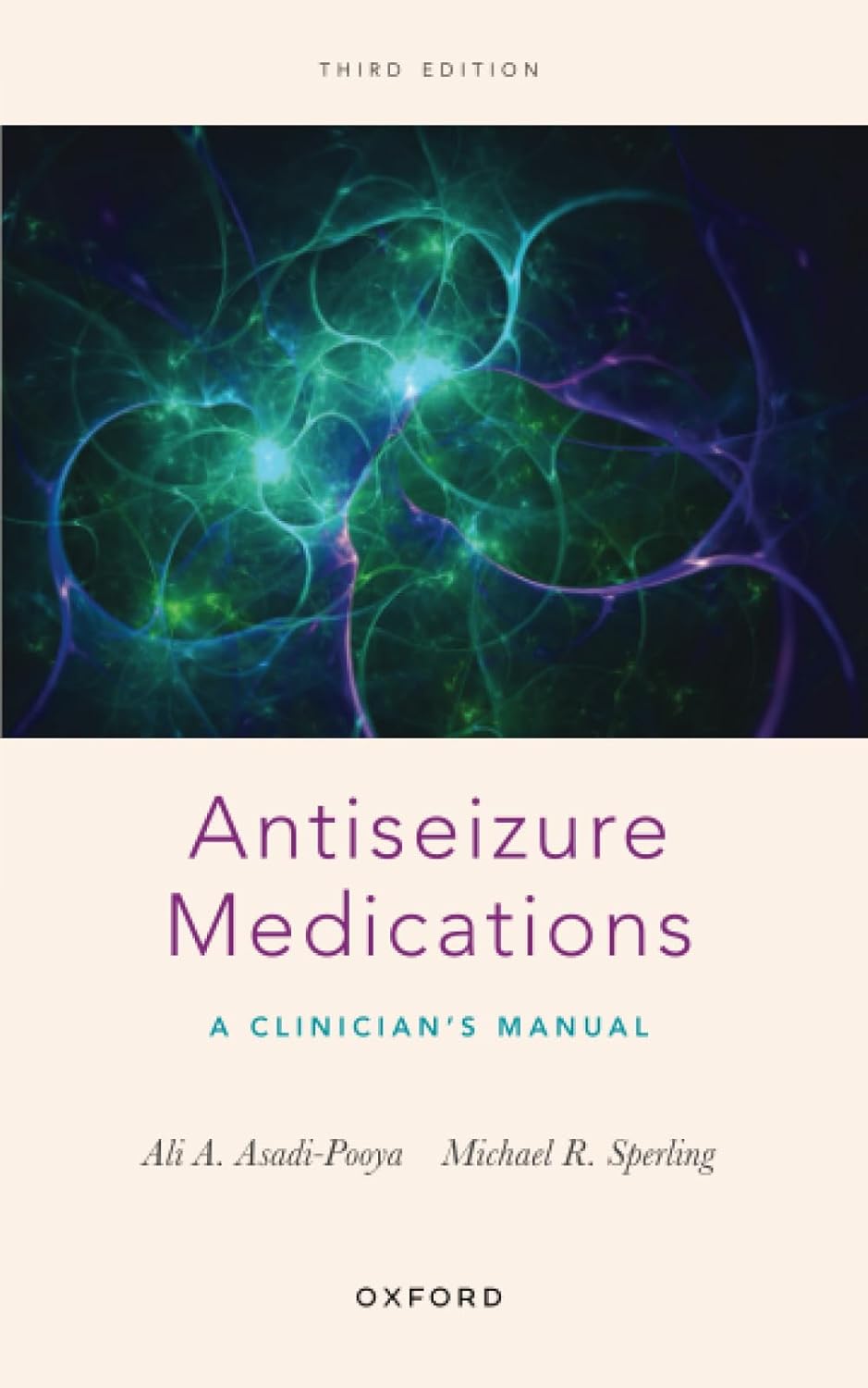 Antiseizure Medications: A Clinician s Manual, 3rd Edition by ASADI POOYA 