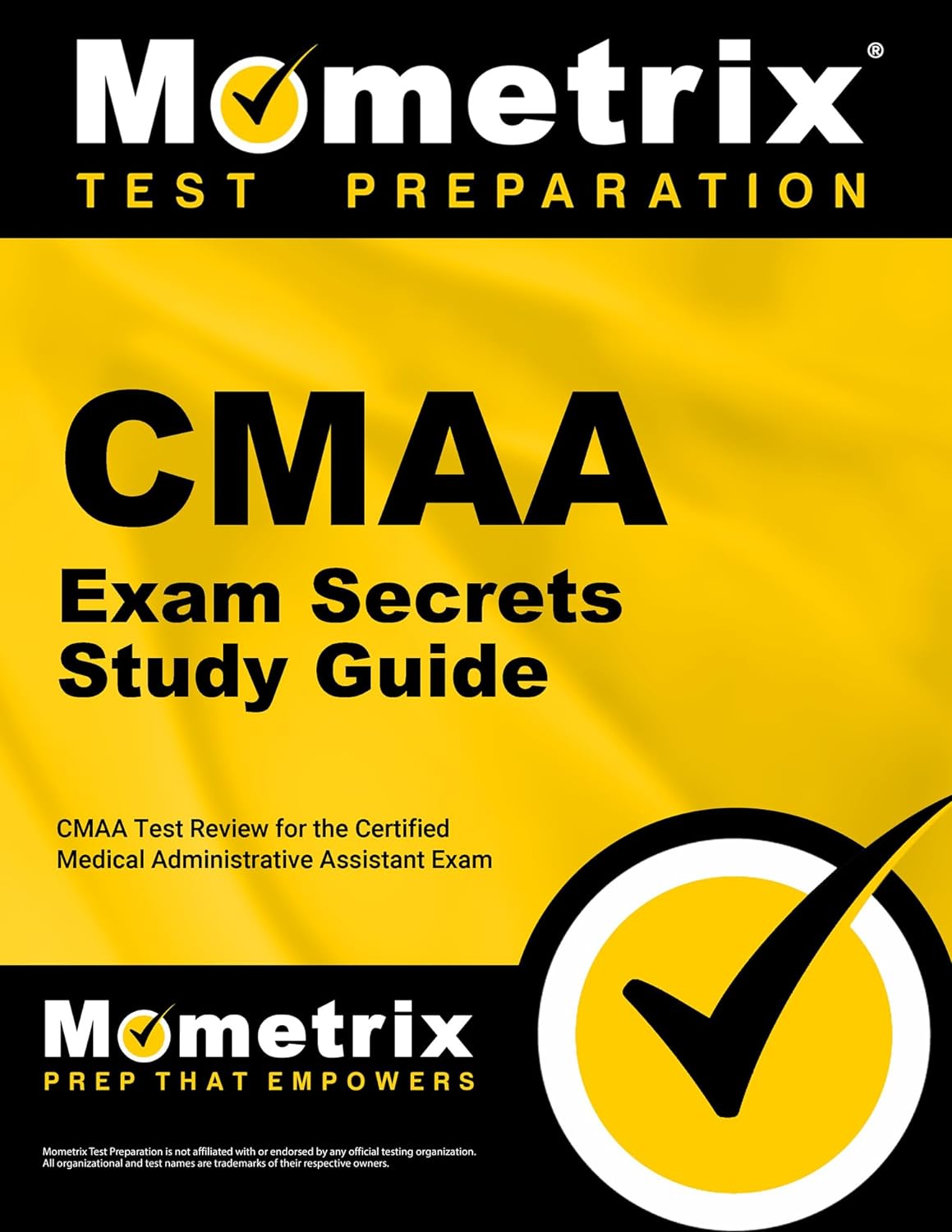 CMAA Exam Secrets Study Guide: CMAA Test Review for the Certified Medical Administrative Assistant Exam by  Mometrix Medical Administrative Assistant Certification Test Team 