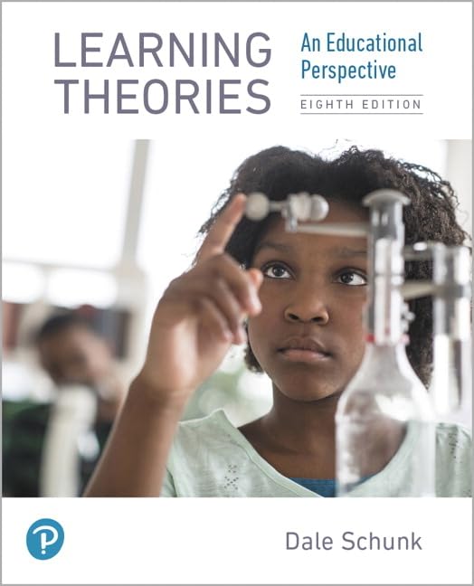 (EBook PDF)Learning Theories An Educational Perspective 8th Edition by  Dale Schunk