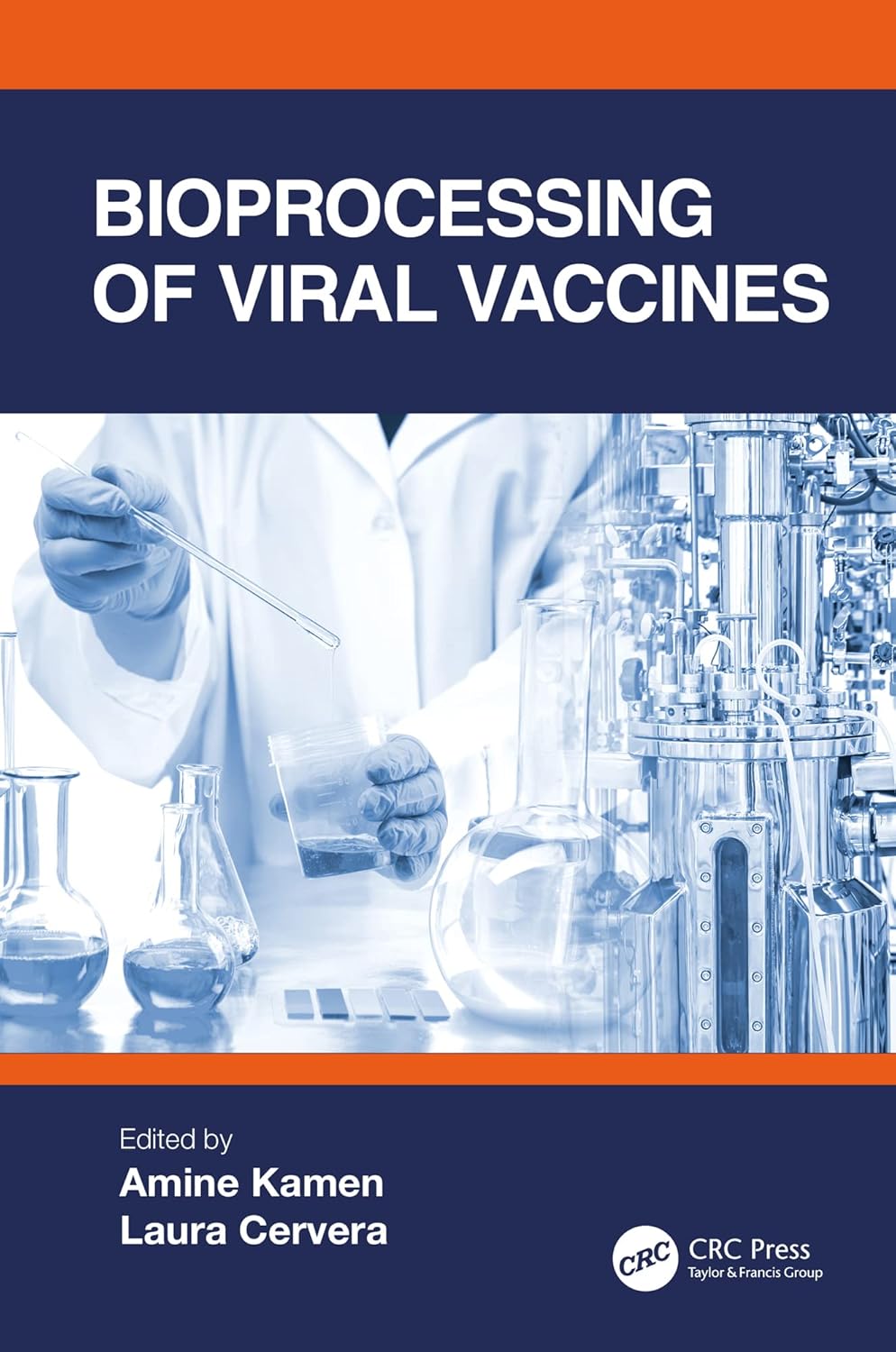 Bioprocessing of Viral Vaccines by Amine Kamen