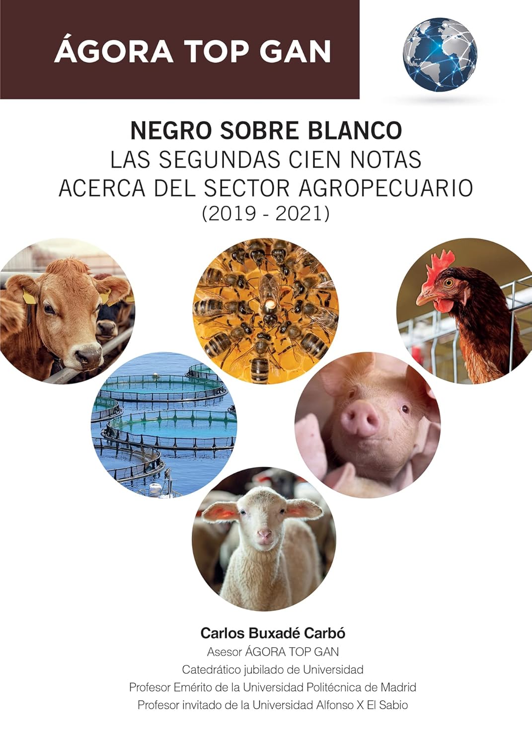 Negro sobre blanco. Las segundas cien notas acerca del sector agropecuario (2019 - 2021) (Spanish Edition)  by Carlos Isidro Buxad＆eacute; Carb＆oacute;